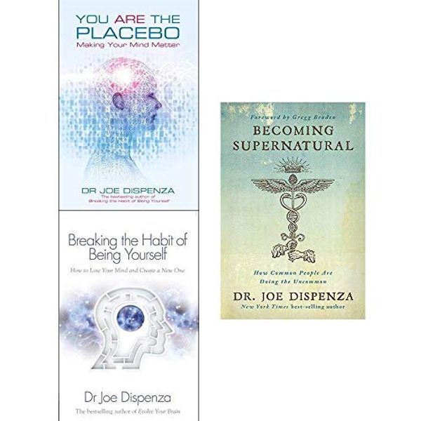 Cover Art for 9789123760800, Joe dispenza collection 3 books set (becoming supernatural [hardcover], you are the placebo, breaking the habit of being yourself) by Dr. Joe Dispenza