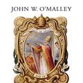 Cover Art for B07F2CZ3CV, Vatican I: The Council and the Making of the Ultramontane Church by O'Malley, John W.