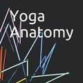 Cover Art for 9798547609398, Yoga Anatomy by Leslie Kaminoff