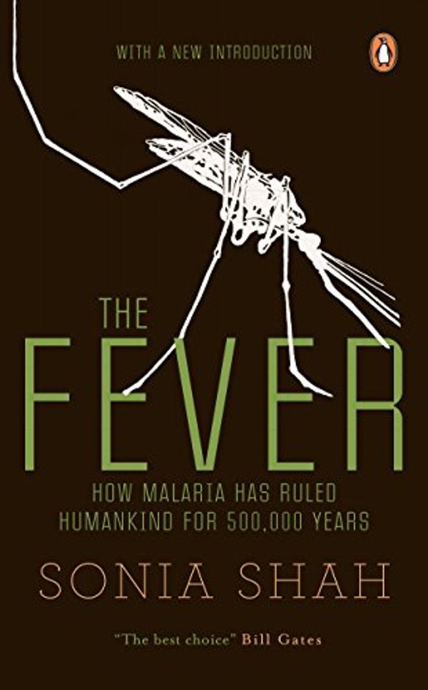 Cover Art for 9780143442455, the Fever by Sonia Shah
