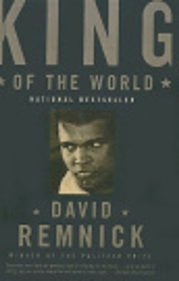 Cover Art for 9781417768073, King of the World by David Remnick