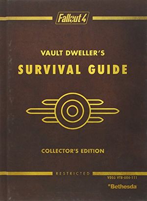 Cover Art for 9780744016314, Fallout 4 Vault Dweller's Survival Guide Collector's Edition: Prima Official Game Guide by David Hodgson