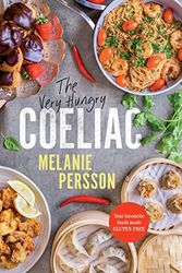 Cover Art for 9781922863324, Very Hungry Coeliac, The: Your favourite foods made gluten-free by Melanie Persson