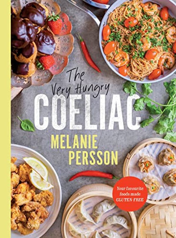 Cover Art for 9781922863324, Very Hungry Coeliac, The: Your favourite foods made gluten-free by Melanie Persson