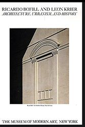 Cover Art for 9780870706554, Ricardo Bofill and Leon Krier: Architecture, Urbanism and History by Ricardo Bofill, Leon Krier