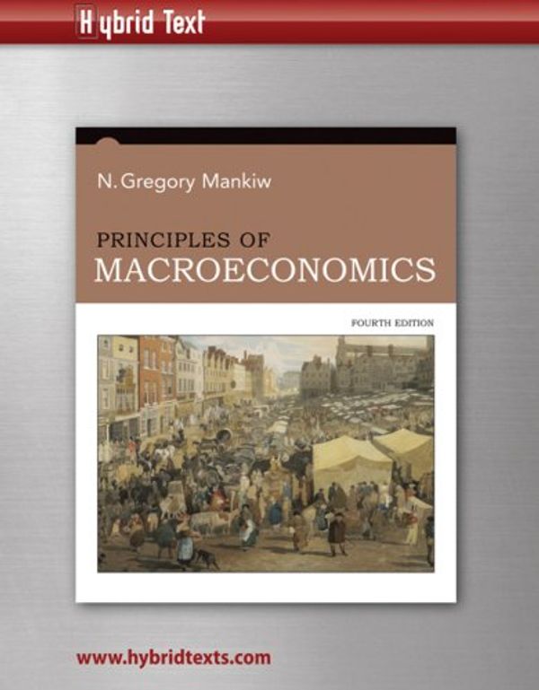 Cover Art for 9780324584622, Principles of Macroeconomics Hybrid Text by N. Gregory Mankiw