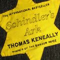 Cover Art for 9780340936290, Schindler's Ark: The Booker Prize winning novel filmed as Schindler s List by Thomas Keneally
