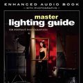 Cover Art for 9781608954933, Master Lighting Guide for Portrait Photographers by Christopher Grey