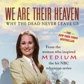 Cover Art for 9781416531968, We Are Their Heaven by Allison DuBois