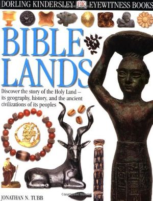 Cover Art for 9780789457707, Bible Lands by Jonathan N Tubb