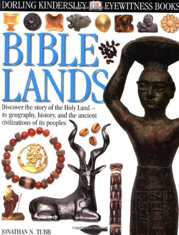 Cover Art for 9780789457707, Bible Lands by Jonathan N Tubb