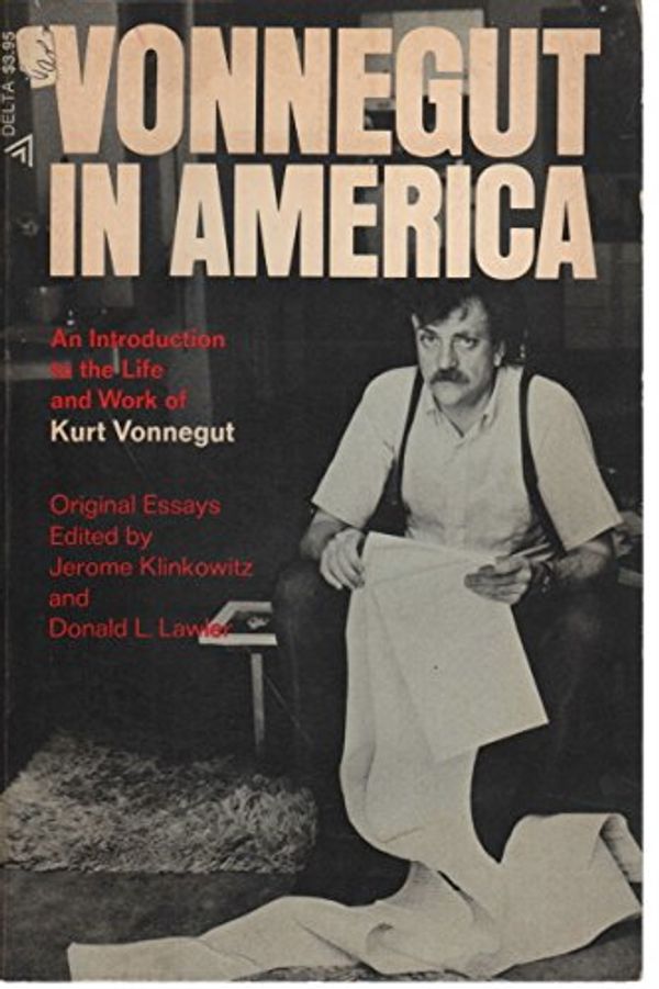 Cover Art for 9780440592440, Vonnegut in America. an Introduction to the Life and Work of Kurt Vonnegut by Kurt. ( Ed. By Klinkowitz) Vonnegut