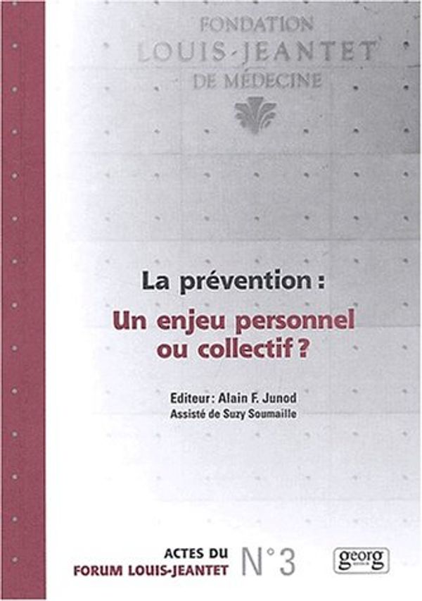 Cover Art for 9782825708002, La prévention : un enjeu personnel ou collectif ? by Collectif; Alain-F Junod; Suzy Soumaille