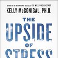 Cover Art for 9781101982938, The Upside of Stress by Kelly McGonigal