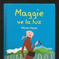 Cover Art for 9788447338481, Maggie ve la luz by Marian Keyes