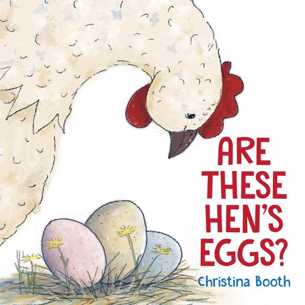 Cover Art for 9781760523497, Are These Hen's Eggs? by Christina Booth