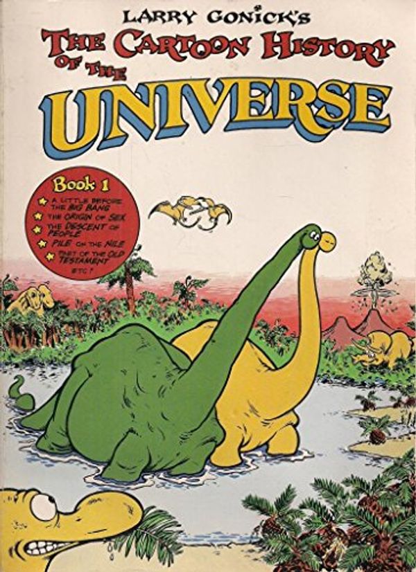 Cover Art for 9780688010119, Larry Gonick's the Cartoon History of the Universe, Book 1 by Larry Gonick