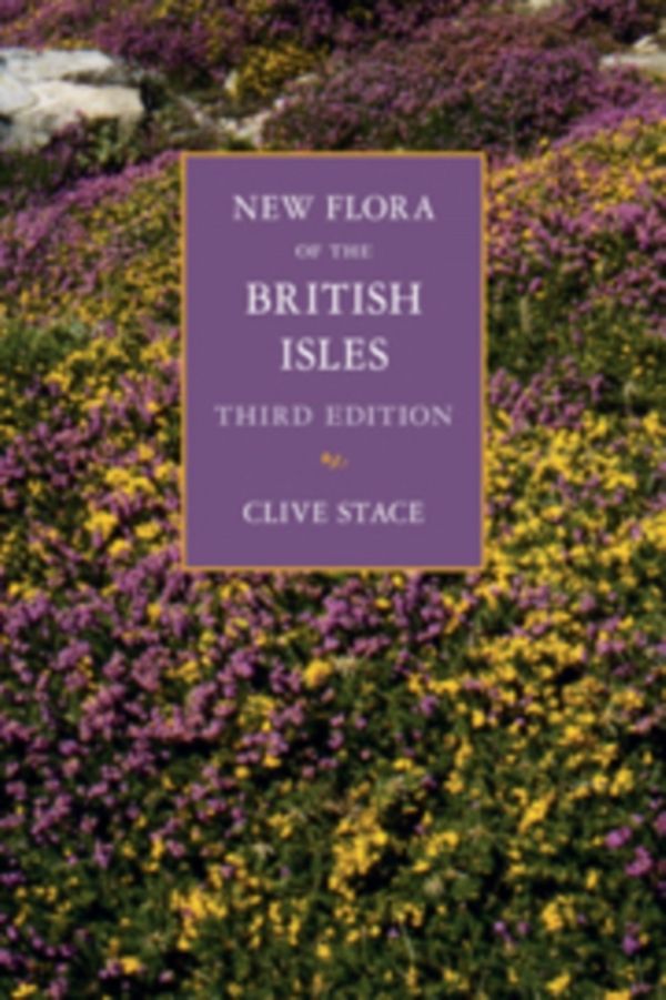 Cover Art for 9780521707725, New Flora of the British Isles Plastic Cover by Clive Stace