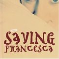 Cover Art for 9780375929823, Saving Francesca by Melina Marchetta