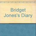 Cover Art for B000I051JW, Bridget Jones's Diary : A Novel by Helen Fielding