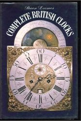 Cover Art for 9780715375679, Complete British Clocks by Brian Loomes