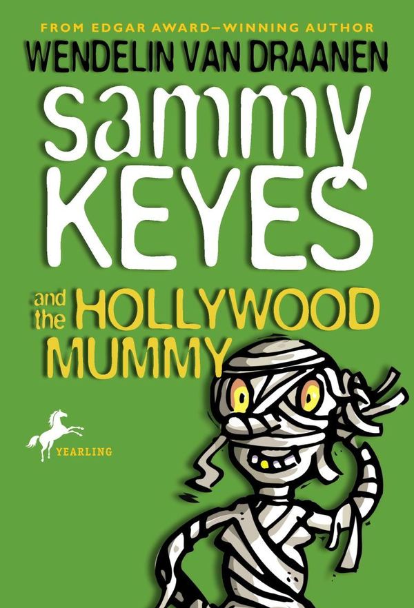 Cover Art for 9780307545176, Sammy Keyes and the Hollywood Mummy by Wendelin Van Draanen