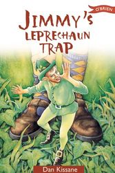 Cover Art for 9780862785123, Jimmy's Leprechaun Trap by Dan Kissane