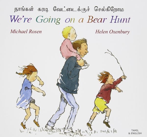 Cover Art for 9781852697198, We're Going on a Bear Hunt in Tamil and English by Michael Rosen