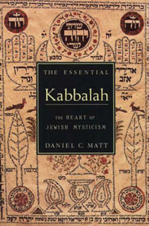 Cover Art for 9780062511638, The Essential Kabbalah by Daniel C. Matt