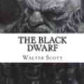Cover Art for 9781720601913, The Black Dwarf by Walter Scott