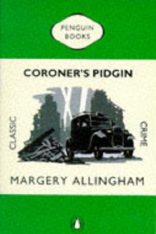Cover Art for 9780140166118, Coroner's Pidgin (Penguin Classic Crime) by Margery Allingham