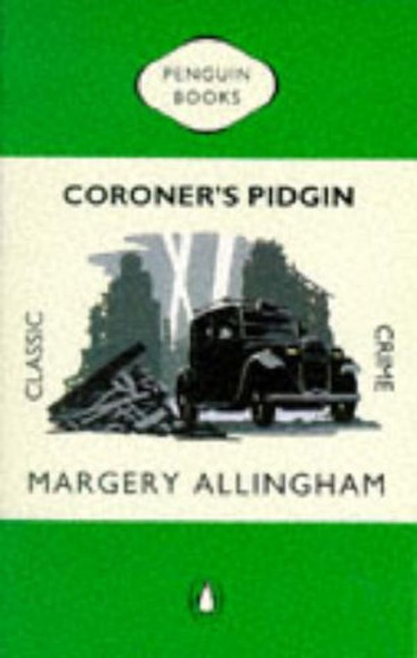 Cover Art for 9780140166118, Coroner's Pidgin (Penguin Classic Crime) by Margery Allingham