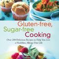 Cover Art for 9780786736393, Gluten-free, Sugar-free Cooking by Susan O'Brien
