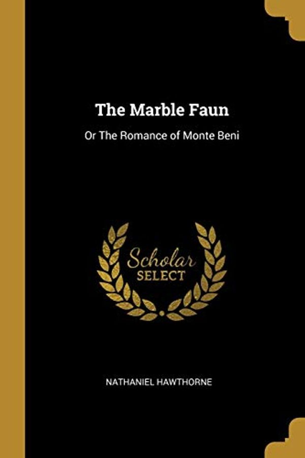 Cover Art for 9780469949256, The Marble Faun by Nathaniel Hawthorne