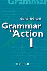 Cover Art for 9780195558739, Grammar in Action: Book 1 by McGregor