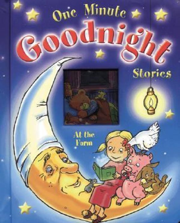 Cover Art for 9789058435804, At the Farm: One Minute Goodnight Stories by Yoyo Books