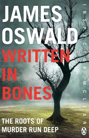 Cover Art for 9781405925303, Written in Bones by James Oswald