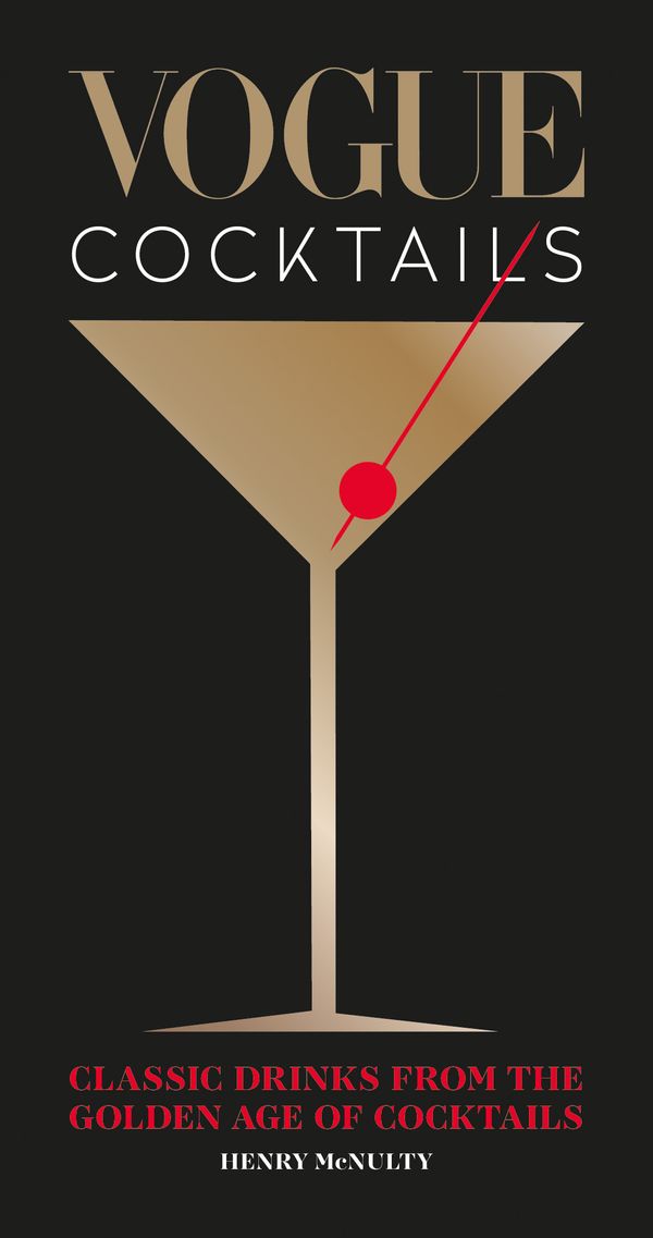 Cover Art for 9781840917888, Vogue Cocktails: Classic drinks from the golden age of cocktails by Henry Mcnulty