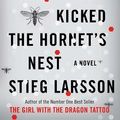Cover Art for B0094NNTYI, The Girl Who Kicked the Hornet's Nest [Sixth Printing] by Larsson, Stieg; Keeland, Reg [Translator]