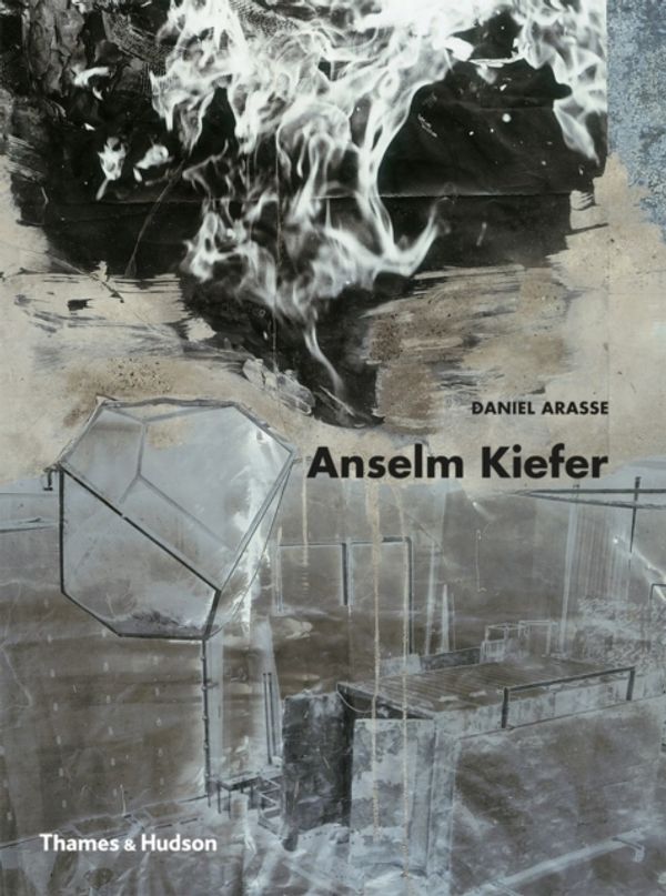 Cover Art for 9780500291610, Anselm Kiefer by Daniel Arasse