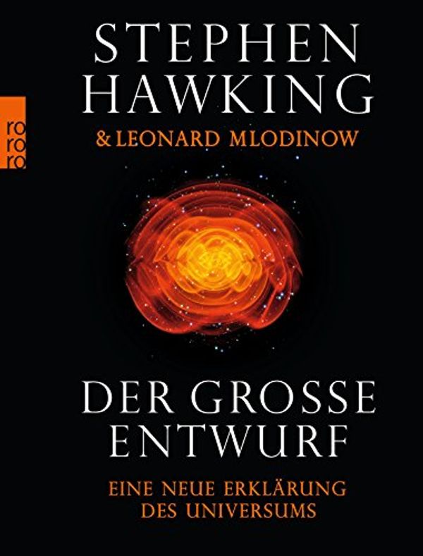 Cover Art for 9783499623011, Der große Entwurf by Stephen Hawking, Leonard Mlodinow