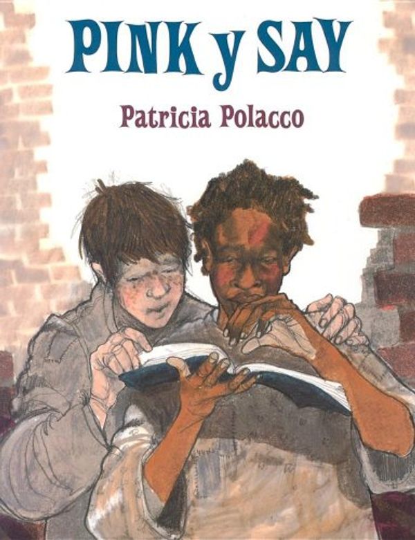 Cover Art for 9780613830966, Pink y Say (Pink and Say) by Patricia Polacco