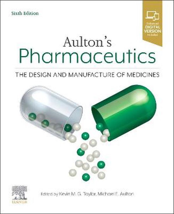 Cover Art for 9780702081545, Aulton's Pharmaceutics: The Design and Manufacture of Medicines by Michael E. Aulton