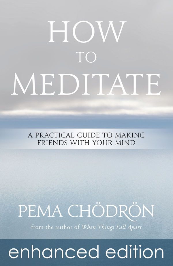Cover Art for 9781622030750, How to Meditate by Pema Chödrön