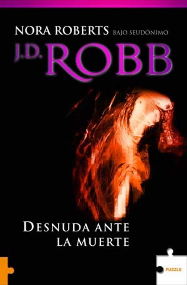 Cover Art for 9788489746848, Desnuda ante la muerte by Nora Roberts