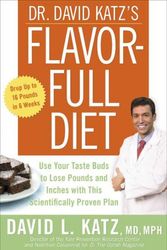 Cover Art for 9781594866845, Dr. David Katz's Flavor-Full Diet by David L Katz