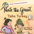 Cover Art for 9780440421269, Nate The Great Talks Turkey by Marjorie Weinman Sharmat, Mitchell Sharmat