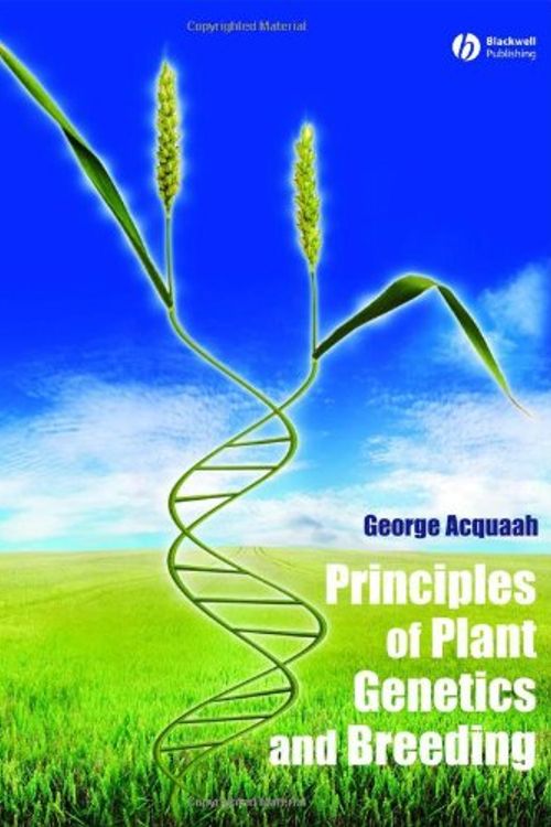 Cover Art for 9781405136464, Principles of Plant Genetics and Breeding by George Acquaah