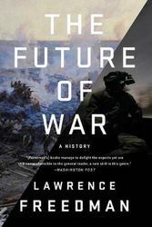 Cover Art for 9781610393058, The Future of War by Lawrence Freedman