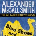 Cover Art for 9780748110674, Blue Shoes and Happiness by Alexander McCall Smith